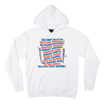 You Dont Have No Whistlin Bungholes Funny July 4th Of July Hoodie