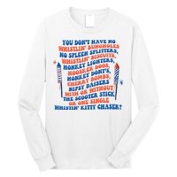 You Dont Have No Whistlin Bungholes Funny July 4th Of July Long Sleeve Shirt