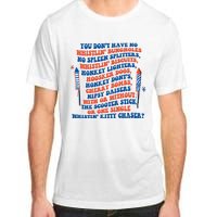 You Dont Have No Whistlin Bungholes Funny July 4th Of July Adult ChromaSoft Performance T-Shirt