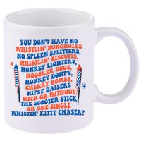 You Dont Have No Whistlin Bungholes Funny July 4th Of July 11oz C Handle Ceramic Mug