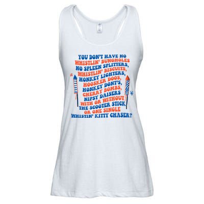 You Dont Have No Whistlin Bungholes Funny July 4th Of July Ladies Essential Flowy Tank