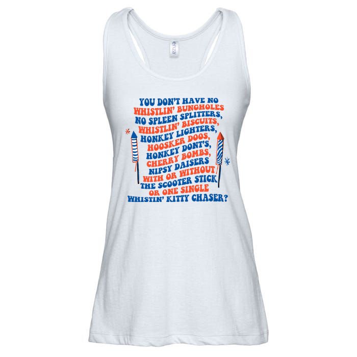 You Dont Have No Whistlin Bungholes Funny July 4th Of July Ladies Essential Flowy Tank