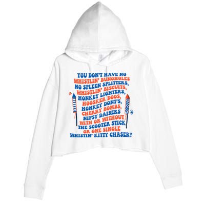 You Dont Have No Whistlin Bungholes Funny July 4th Of July Crop Fleece Hoodie