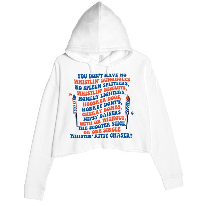 You Dont Have No Whistlin Bungholes Funny July 4th Of July Crop Fleece Hoodie