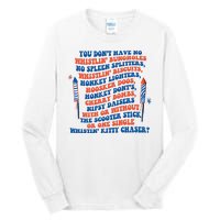 You Dont Have No Whistlin Bungholes Funny July 4th Of July Tall Long Sleeve T-Shirt