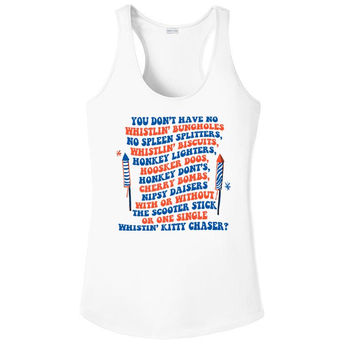 You Dont Have No Whistlin Bungholes Funny July 4th Of July Ladies PosiCharge Competitor Racerback Tank