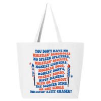 You Dont Have No Whistlin Bungholes Funny July 4th Of July 25L Jumbo Tote