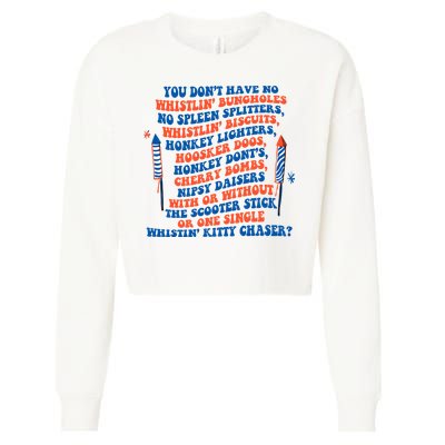 You Dont Have No Whistlin Bungholes Funny July 4th Of July Cropped Pullover Crew