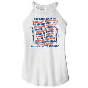 You Dont Have No Whistlin Bungholes Funny July 4th Of July Women's Perfect Tri Rocker Tank