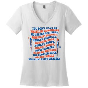 You Dont Have No Whistlin Bungholes Funny July 4th Of July Women's V-Neck T-Shirt