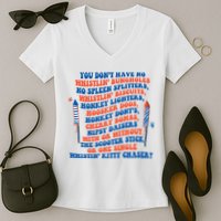 You Dont Have No Whistlin Bungholes Funny July 4th Of July Women's V-Neck T-Shirt