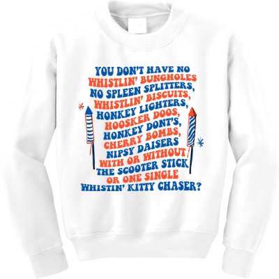 You Dont Have No Whistlin Bungholes Funny July 4th Of July Kids Sweatshirt