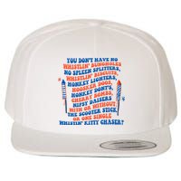 You Dont Have No Whistlin Bungholes Funny July 4th Of July Wool Snapback Cap