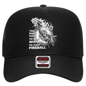 You Dont Have To Be A Wizard To Cast F.I.R.E.B.A.L.L Halloween High Crown Mesh Back Trucker Hat