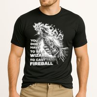 You Dont Have To Be A Wizard To Cast F.I.R.E.B.A.L.L Halloween Performance Shirt