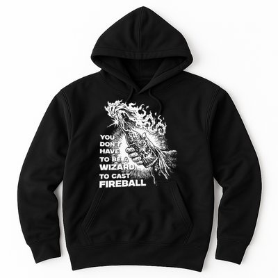 You Dont Have To Be A Wizard To Cast F.I.R.E.B.A.L.L Halloween Hoodie