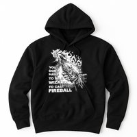 You Dont Have To Be A Wizard To Cast F.I.R.E.B.A.L.L Halloween Hoodie