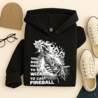 You Dont Have To Be A Wizard To Cast F.I.R.E.B.A.L.L Halloween Hoodie