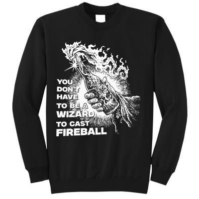 You Dont Have To Be A Wizard To Cast F.I.R.E.B.A.L.L Halloween Sweatshirt