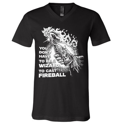You Dont Have To Be A Wizard To Cast F.I.R.E.B.A.L.L Halloween V-Neck T-Shirt