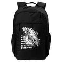 You Dont Have To Be A Wizard To Cast F.I.R.E.B.A.L.L Halloween Backpack