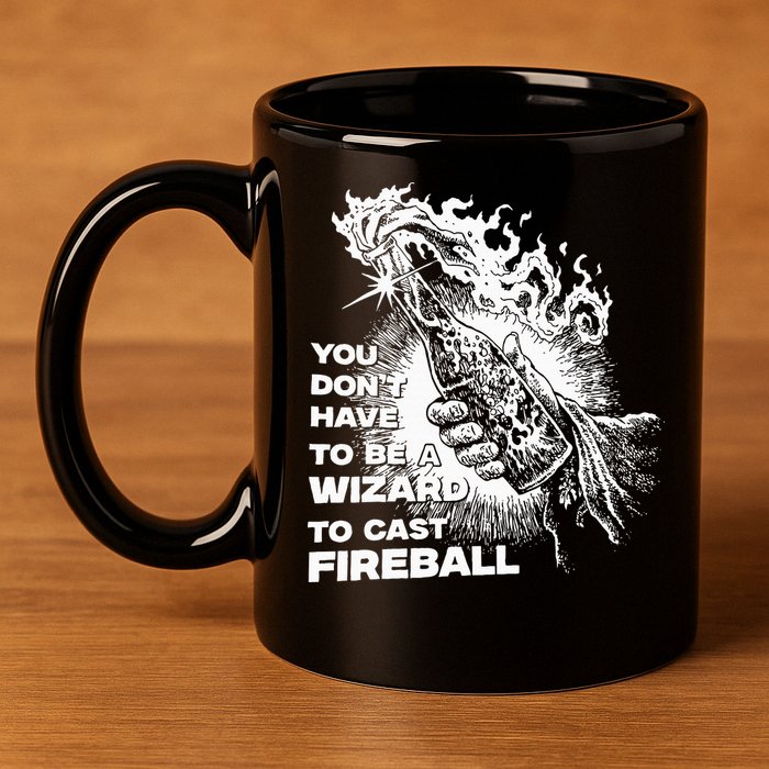 You Dont Have To Be A Wizard To Cast F.I.R.E.B.A.L.L Halloween 11oz C Handle Ceramic Mug