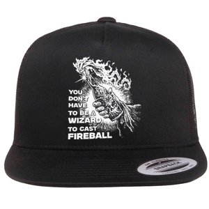 You Dont Have To Be A Wizard To Cast F.I.R.E.B.A.L.L Halloween Flat Bill Trucker Hat