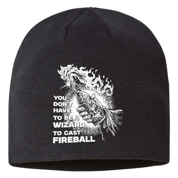 You Dont Have To Be A Wizard To Cast F.I.R.E.B.A.L.L Halloween Sustainable Beanie