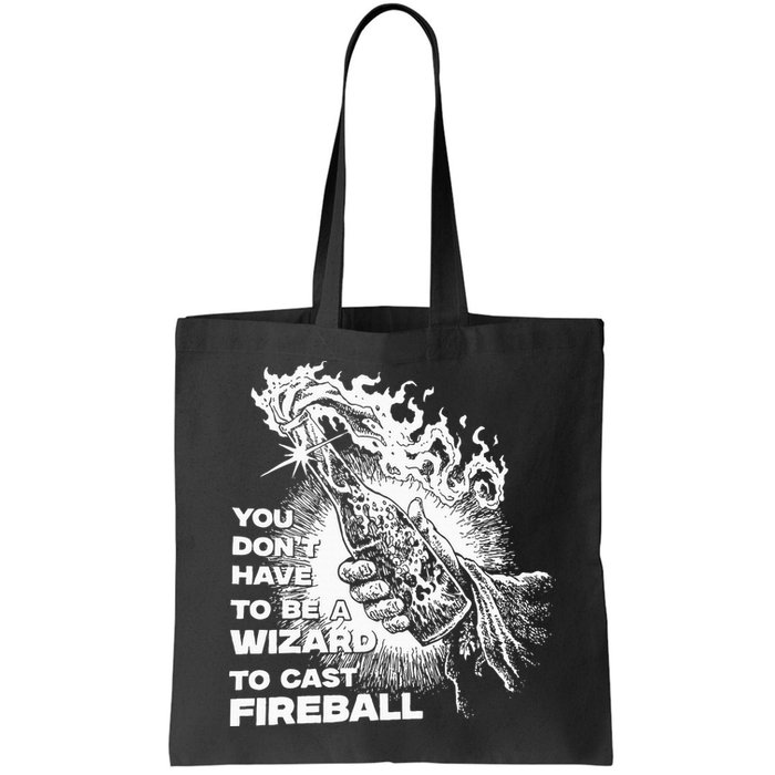 You Dont Have To Be A Wizard To Cast F.I.R.E.B.A.L.L Halloween Bag