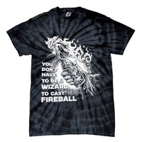 You Dont Have To Be A Wizard To Cast F.I.R.E.B.A.L.L Halloween Tie-Dye T-Shirt