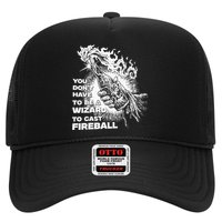You Dont Have To Be A Wizard To Cast F.I.R.E.B.A.L.L Halloween Trucker Hat