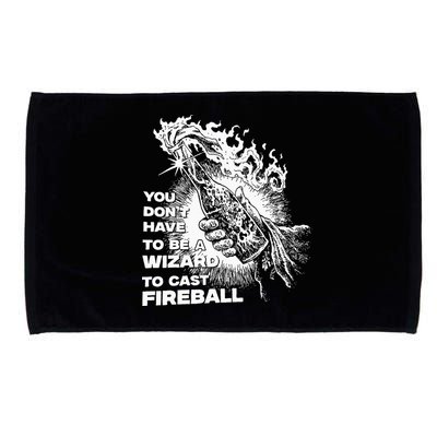 You Dont Have To Be A Wizard To Cast F.I.R.E.B.A.L.L Halloween Microfiber Hand Towel