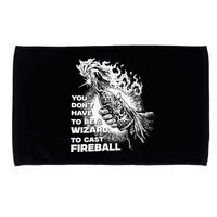You Dont Have To Be A Wizard To Cast F.I.R.E.B.A.L.L Halloween Microfiber Hand Towel