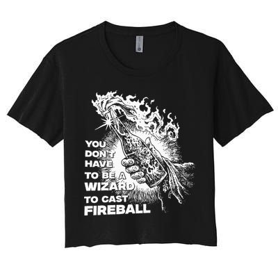 You Dont Have To Be A Wizard To Cast F.I.R.E.B.A.L.L Halloween Crop Top