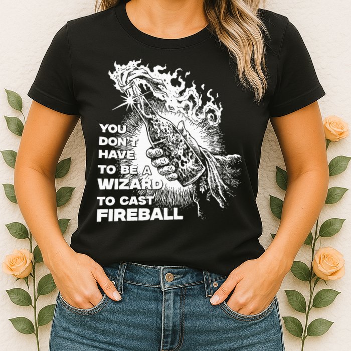 You Dont Have To Be A Wizard To Cast F.I.R.E.B.A.L.L Halloween Womens T-Shirt