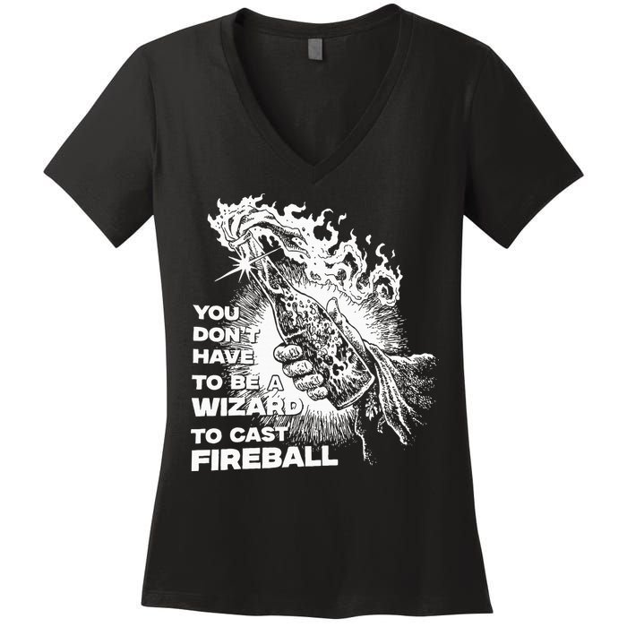 You Dont Have To Be A Wizard To Cast F.I.R.E.B.A.L.L Halloween Women's V-Neck T-Shirt