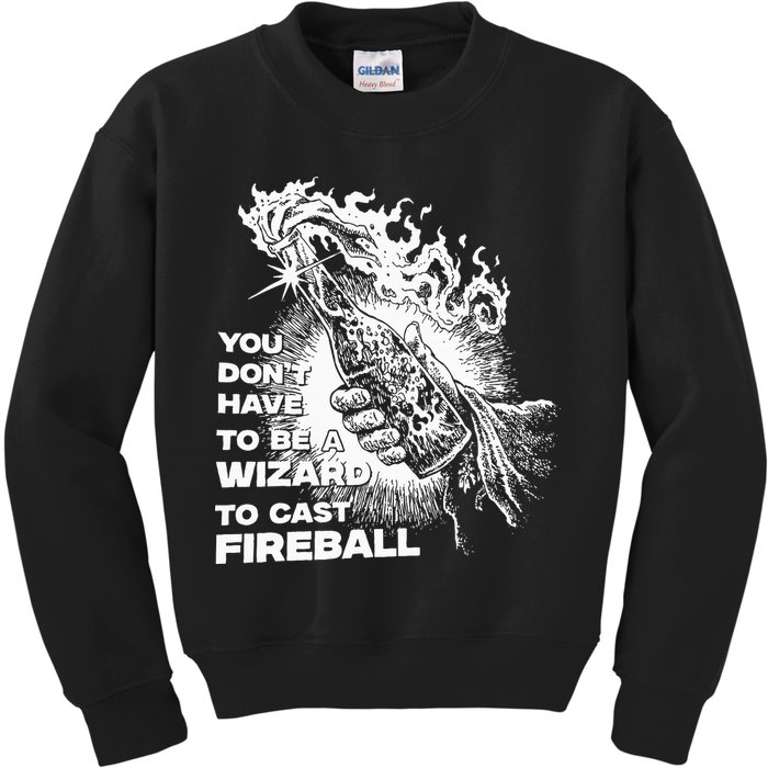 You Dont Have To Be A Wizard To Cast F.I.R.E.B.A.L.L Halloween Kids Sweatshirt