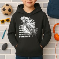 You Dont Have To Be A Wizard To Cast F.I.R.E.B.A.L.L Halloween Kids Hoodie