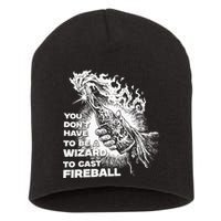 You Dont Have To Be A Wizard To Cast F.I.R.E.B.A.L.L Halloween Short Acrylic Beanie