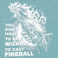 You Dont Have To Be A Wizard To Cast F.I.R.E.B.A.L.L Halloween Sueded Cloud Jersey T-Shirt