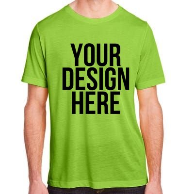 Your Design Here Funny Cool Nonsense Quote Gift Adult ChromaSoft Performance T-Shirt