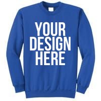 Your Design Here Funny Cool Nonsense Quote Gift Sweatshirt