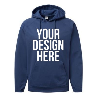 Your Design Here Funny Cool Nonsense Quote Gift Performance Fleece Hoodie