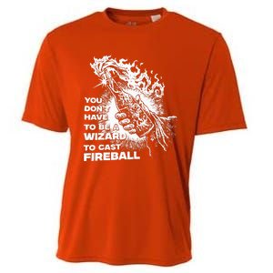 You Dont Have To Be A Wizard To Cast F.I.R.E.B.A.L.L Halloween Cooling Performance Crew T-Shirt