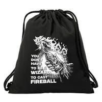 You Dont Have To Be A Wizard To Cast F.I.R.E.B.A.L.L Halloween Drawstring Bag
