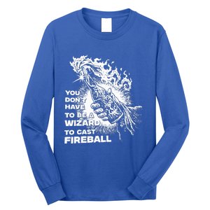 You Dont Have To Be A Wizard To Cast F.I.R.E.B.A.L.L Halloween Long Sleeve Shirt