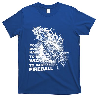 You Dont Have To Be A Wizard To Cast F.I.R.E.B.A.L.L Halloween T-Shirt