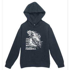 You Dont Have To Be A Wizard To Cast F.I.R.E.B.A.L.L Halloween Urban Pullover Hoodie