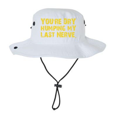 You're Dry Humping My Last Nerve Legacy Cool Fit Booney Bucket Hat