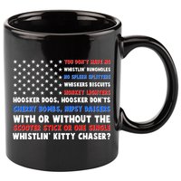 You Dont Have No Whistlin Bungholes Fireworks Joe Dirt Usa American Flag 11oz C Handle Ceramic Mug